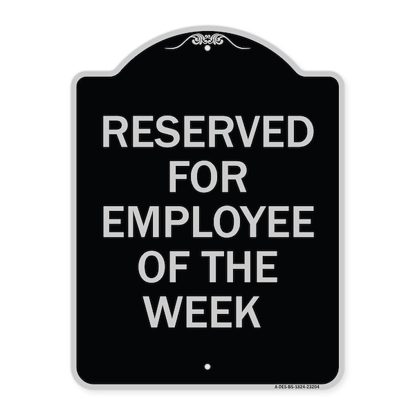 Reserved for Employee of the Week Heavy-Gauge Aluminum Architectural Sign, 24" x 18", BS-1824-23204